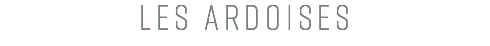 LES ARDOISES